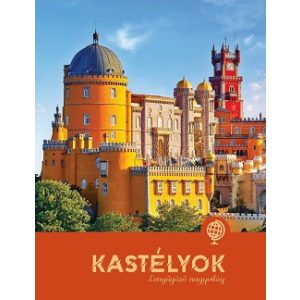 Kastélyok - Lenyűgöző nagyvilág