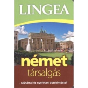 Lingea német társalgás - Szótárral és nyelvtani áttekintéssel