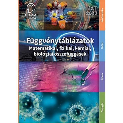 Függvénytáblázatok - Matematikai, fizikai, kémiai és biológiai összefüggések