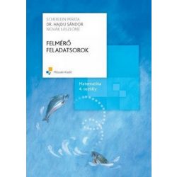 Felmérő feladatsorok. Matematika 4. osztály MK-4182-1