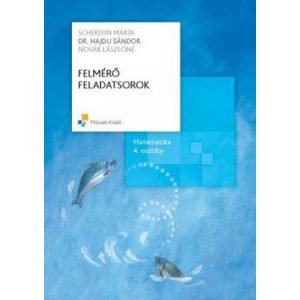 Felmérő feladatsorok. Matematika 4. osztály MK-4182-1
