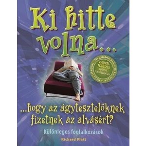 Ki hitte volna... hogy az ágytesztelőknek fizetnek az alvásért?