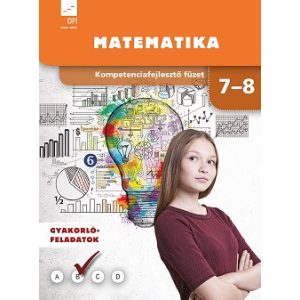 Kompetenciafejlesztő füzet. Matematika 7-8. évfolyam