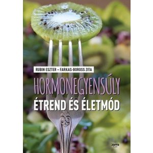 Hormonegyensúly étrend és életmód