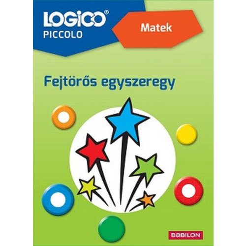 LOGICO Piccolo: Matek - Fejtörős egyszeregy - 2. osztályosoknak