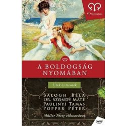 A boldogság nyomában - Utak és tévutak / Mesterkurzus