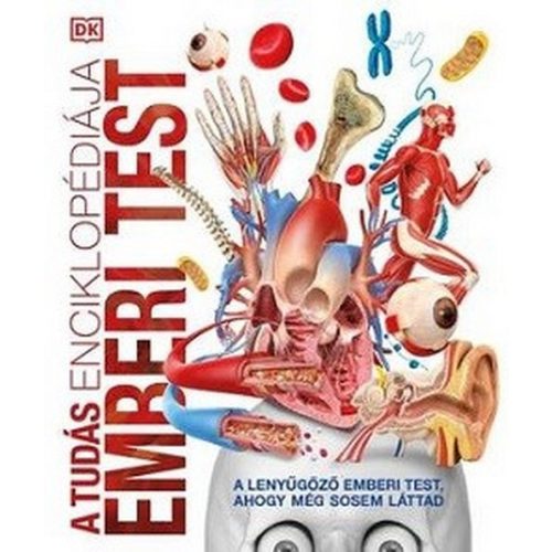 A tudás enciklopédiája - Emberi test
