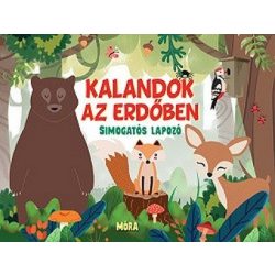 Kalandok az erdőben - simogatós lapozó