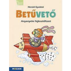 Betűvető - Anyanyelvi fejlesztőfüzet MS-1617V