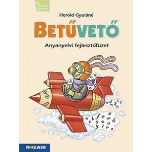 Betűvető - Anyanyelvi fejlesztőfüzet MS-1617V