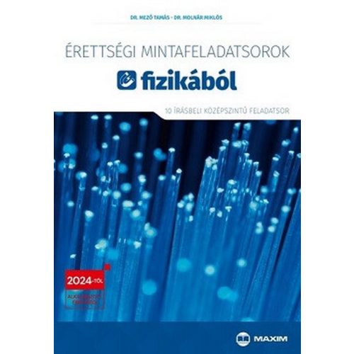 Érettségi mintafeladatsorok fizikából (10 írásbeli középszintű feladatsor)