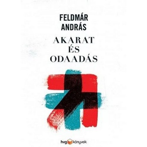 Akarat és odaadás