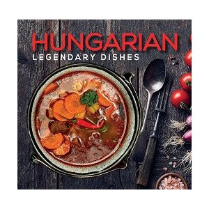 Hungarian legendary dishes