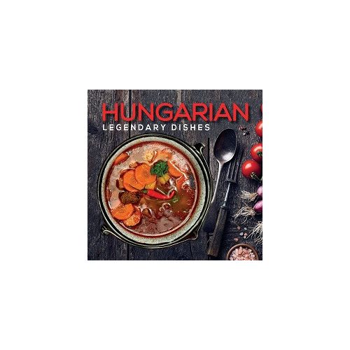 Hungarian legendary dishes