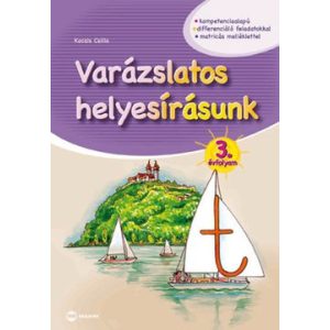 Varázslatos helyesírásunk 3. évfolyam