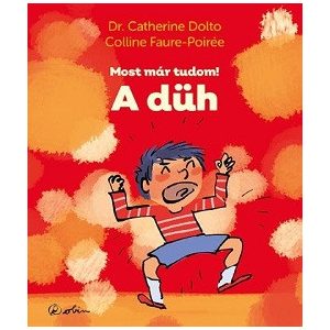 A düh - Most már tudom!