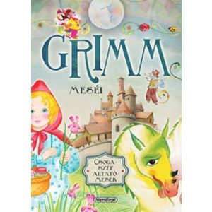 Grimm meséi - Csodaszép altatómesék