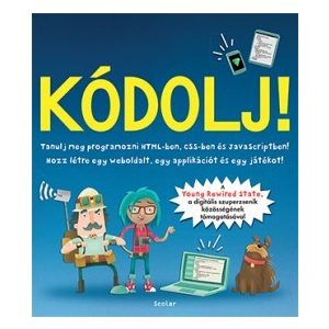 Kódolj! - Tanulj meg programozni...!