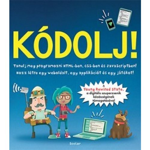 Kódolj! - Tanulj meg programozni...!