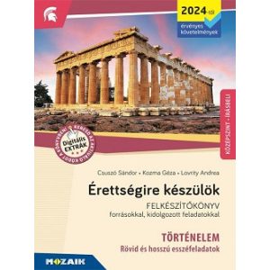 Érettségire készülök - Történelem / Esszéfeladatok -Középszint, írásbeli (2024-től)