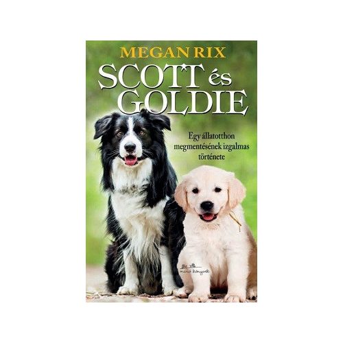 Scott és Goldie - Egy állatotthon megmentésének izgalmas története
