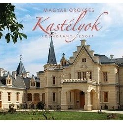 Kastélyok - Magyar örökség