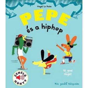 Pepe és a hiphop - Fedezd fel Pepével a hiphop világát!