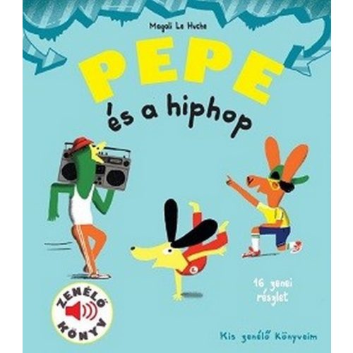 Pepe és a hiphop - Fedezd fel Pepével a hiphop világát!