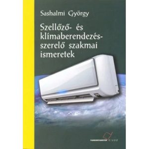 Szellőző- és klímaberendezés-szerelő szakmai ismeretek