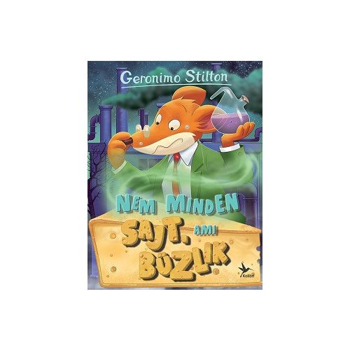 Nem minden sajt, ami bűzlik - Mulatságos történetek