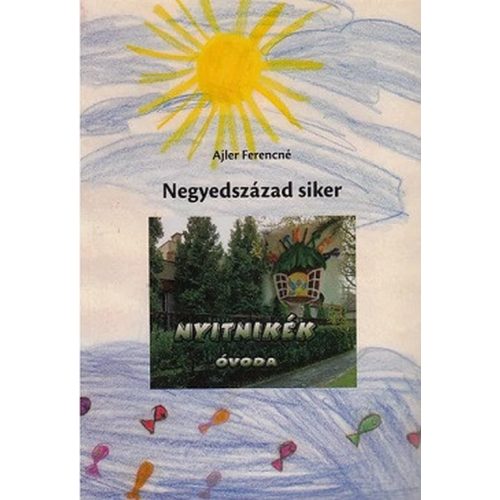 Negyedszázad siker
