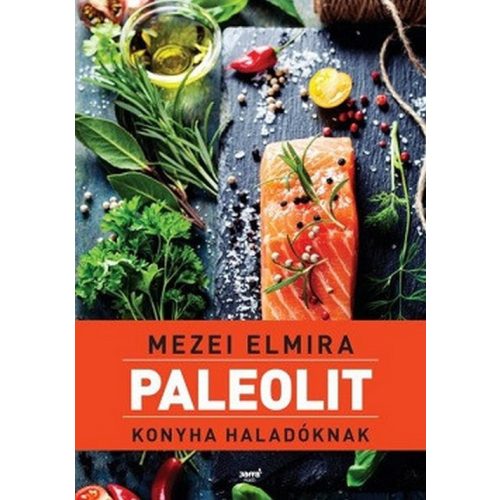 Paleolit konyha haladóknak
