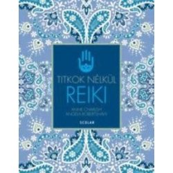 Reiki - Titkok nélkül