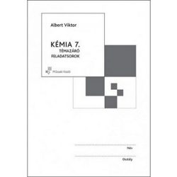 Kémia 7. Témazáró feladatsorok. MK-4479-1