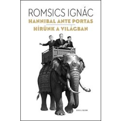Hannibal ante portas - Hírünk a világban