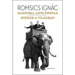 Hannibal ante portas - Hírünk a világban