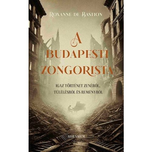 A budapesti zongorista - Igaz történet zenéről, túlélésről és reményről