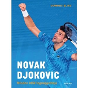 Novak Djokovic - Minden idők legnagyobbja