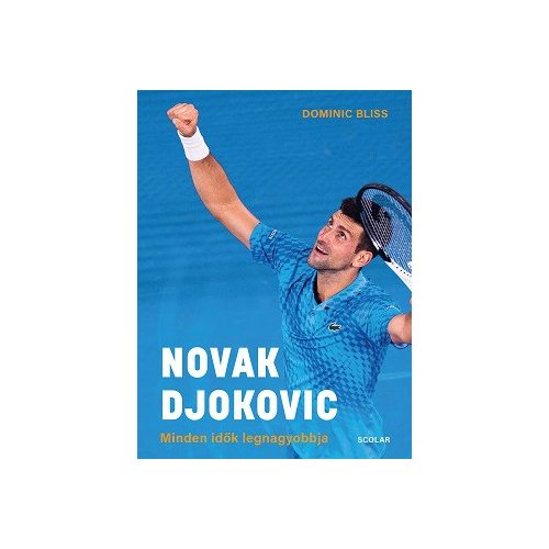 Novak Djokovic - Minden idők legnagyobbja