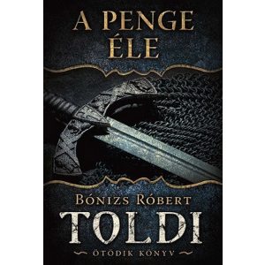 A penge éle - Toldi 5. könyv