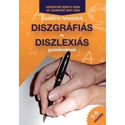   Gyakorló feladatok diszgráfiás és diszlexiás gyerekeknek 5-6. osztály