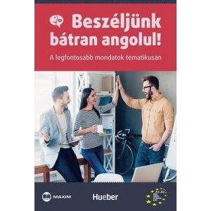 Beszéljünk bátran angolul!