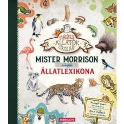  Mister Morrison mágikus állatlexikona - Mágikus állatok iskolája