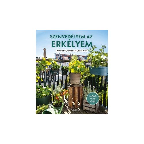 Szenvedélyem az erkélyem