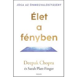 Élet a fényben - Jóga az önmegvalósításért