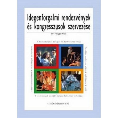 Idegenforgalmi rendezvények és kongresszusok szervezése