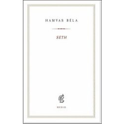   Seth - Kereszténység és hagyomány - Hamvas Béla kiskönyvtár 15.