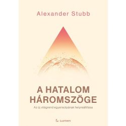   A hatalom háromszöge - Az új világrend egyensúlyának helyreállítása