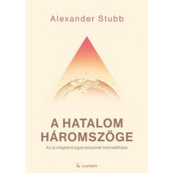   A hatalom háromszöge - Az új világrend egyensúlyának helyreállítása