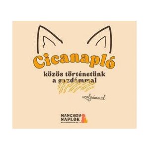 Cicanapló - közös történetünk a szolgámmal